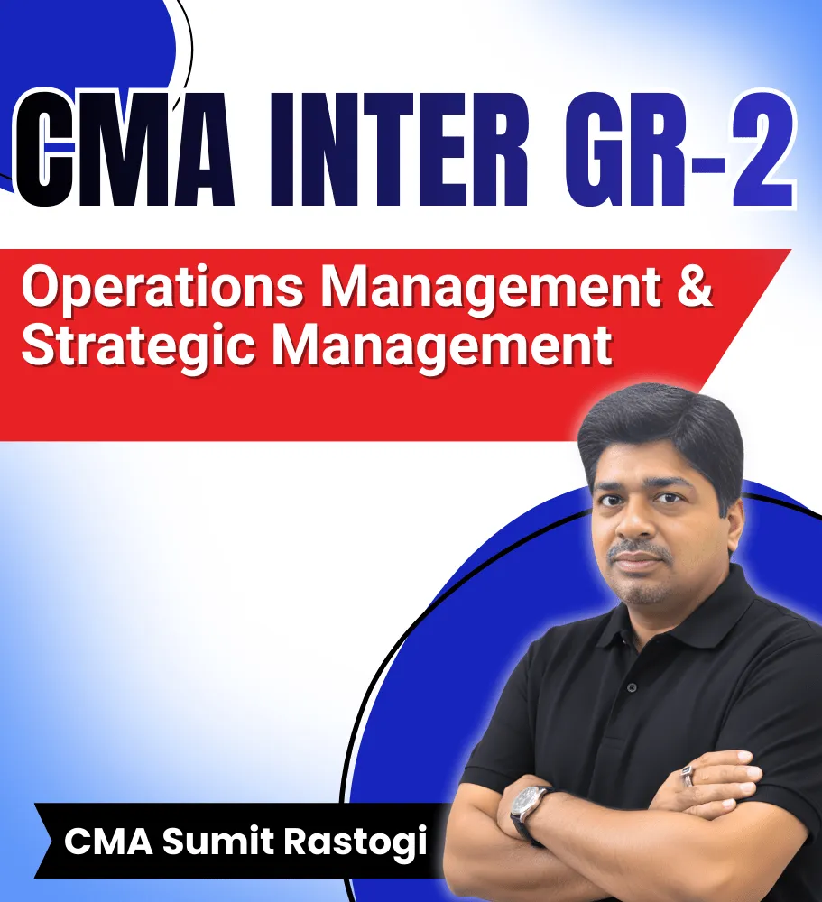  Operations Management & Strategic Management By CMA Sumit Rastogi