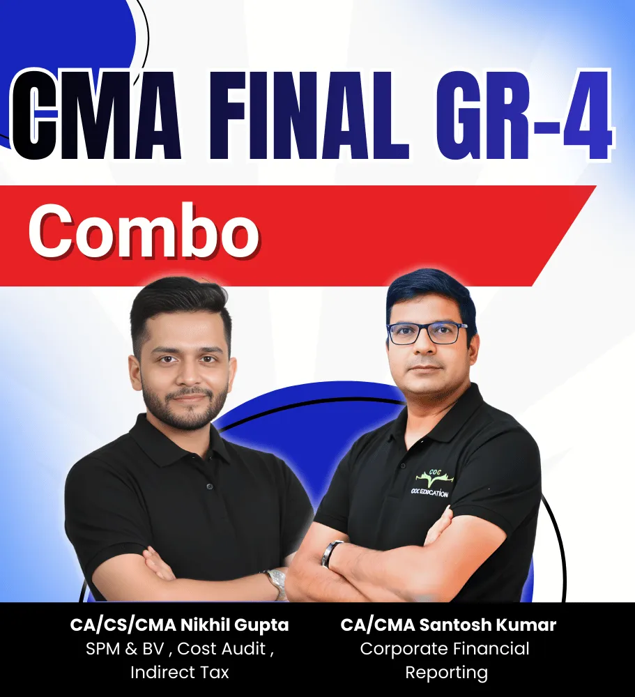 CMA Final Group-4 Full Course (Combo) - 12