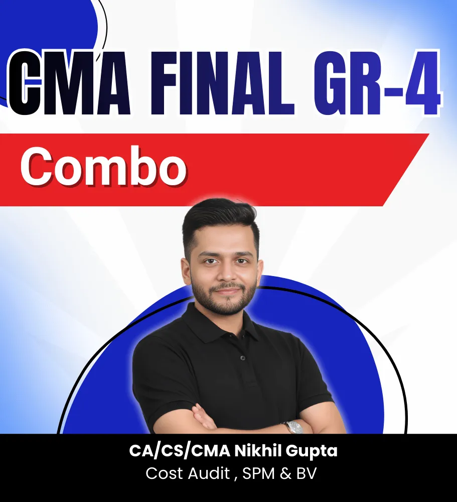 CMA Final Group-4 Full Course (Combo) - 15