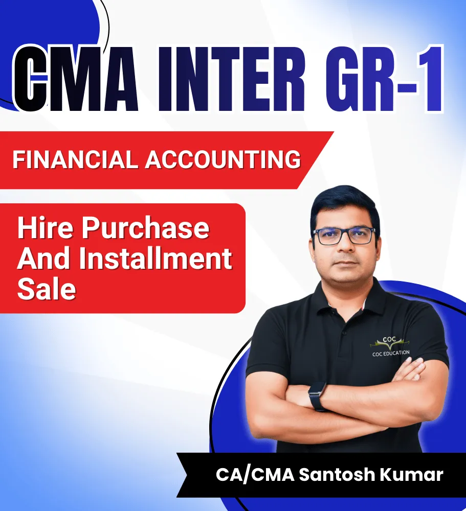 Hire Purchase And Installment Sale by CA/CMA Santosh Kumar