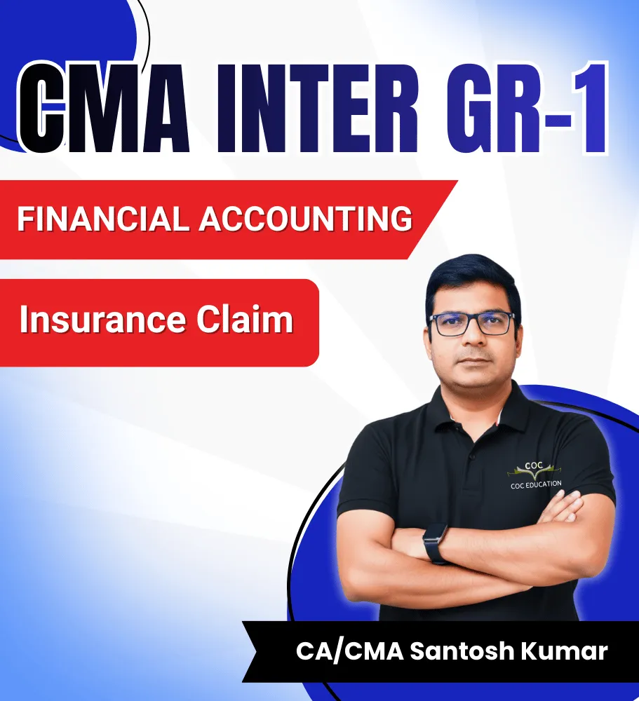 Insurance Claim by CA/CMA Santosh Kumar