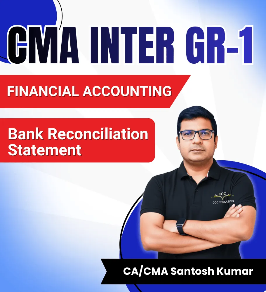 Bank Reconciliation Statement by CA/CMA Santosh Kumar