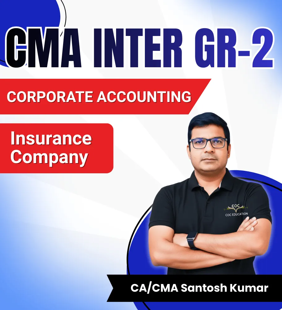 GR - 2 Insurance Company By CA/CMA Santosh Kumar