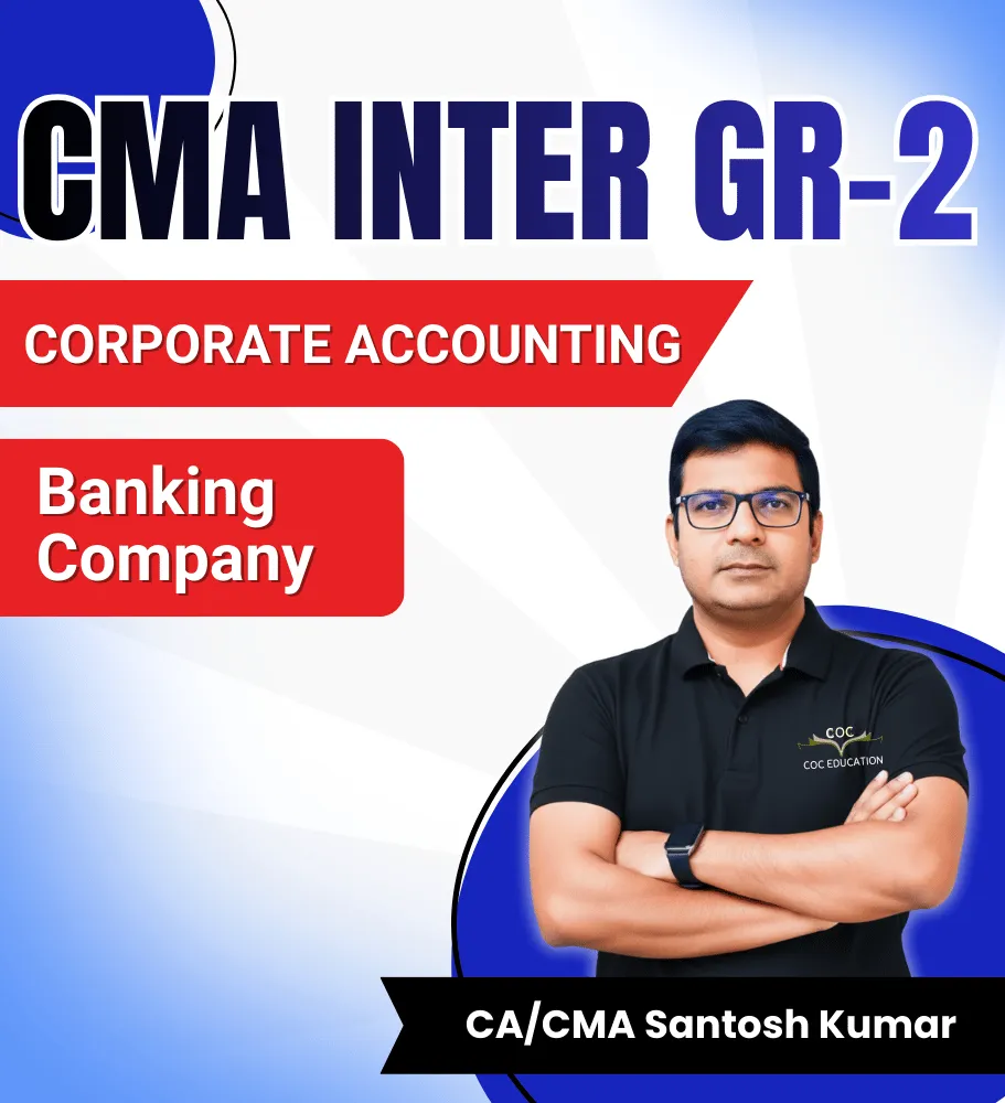 GR - 2 Banking Company By CA/CMA Santosh Kumar