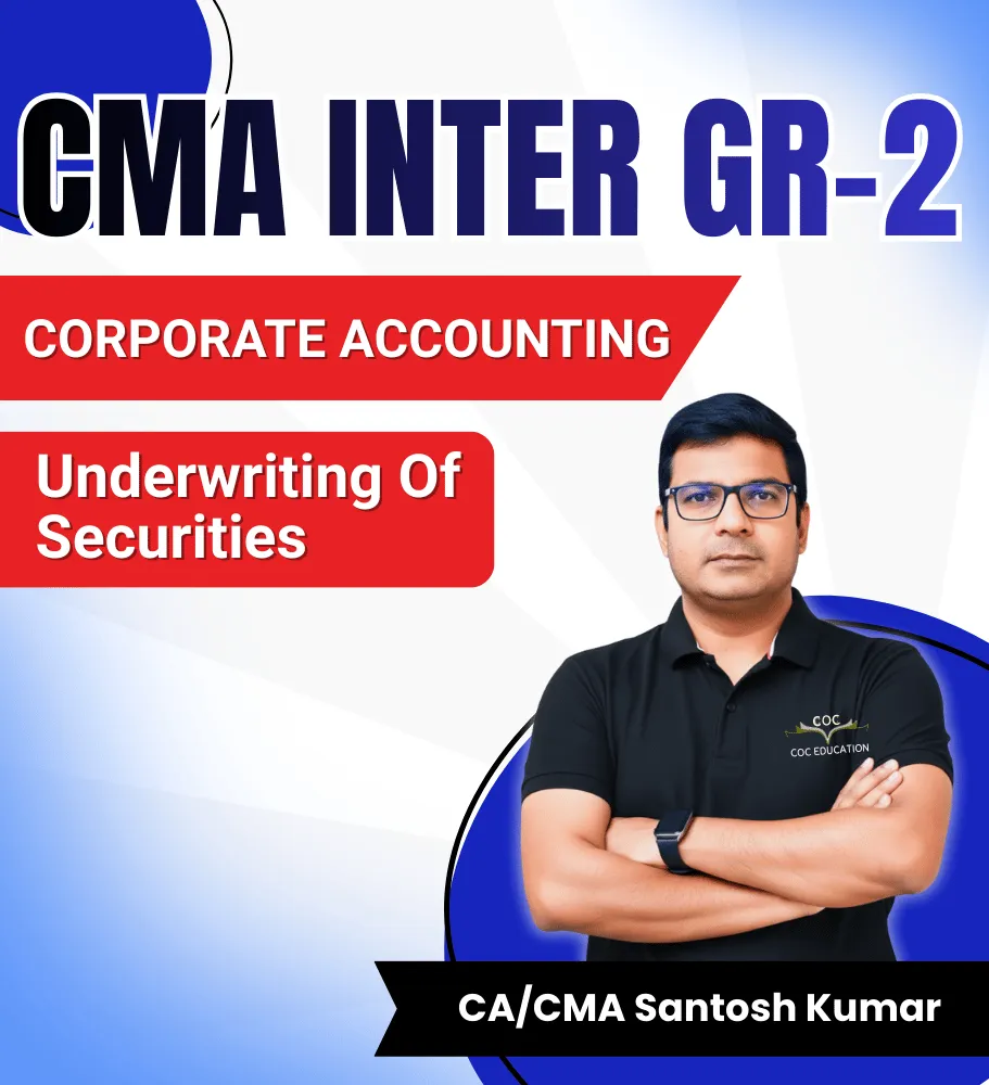 GR - 2 Underwriting Of Securities by CA/CMA Santosh Kumar