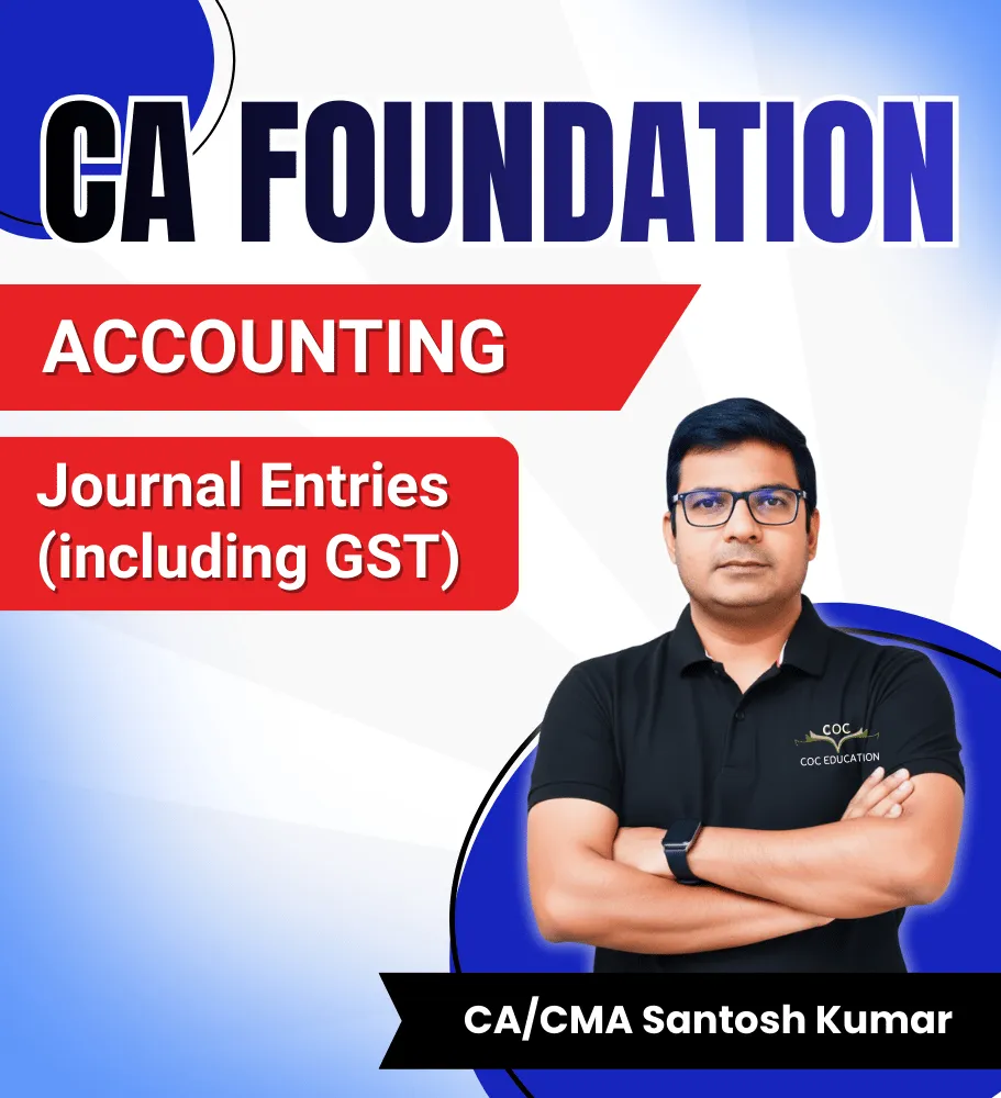 CA foundation Journal Entries (including GST) By CA/CMA Santosh Kumar