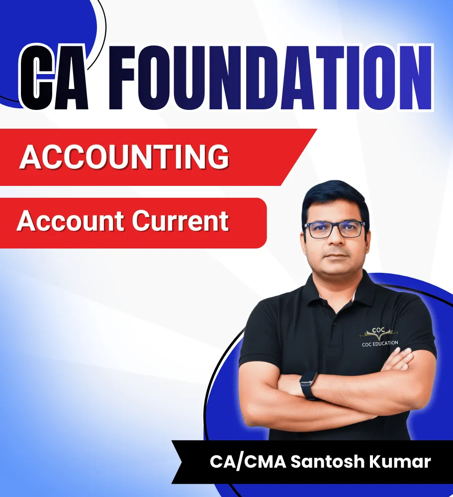 CA Foundation Account Current By CA/CMA Santosh Kumar