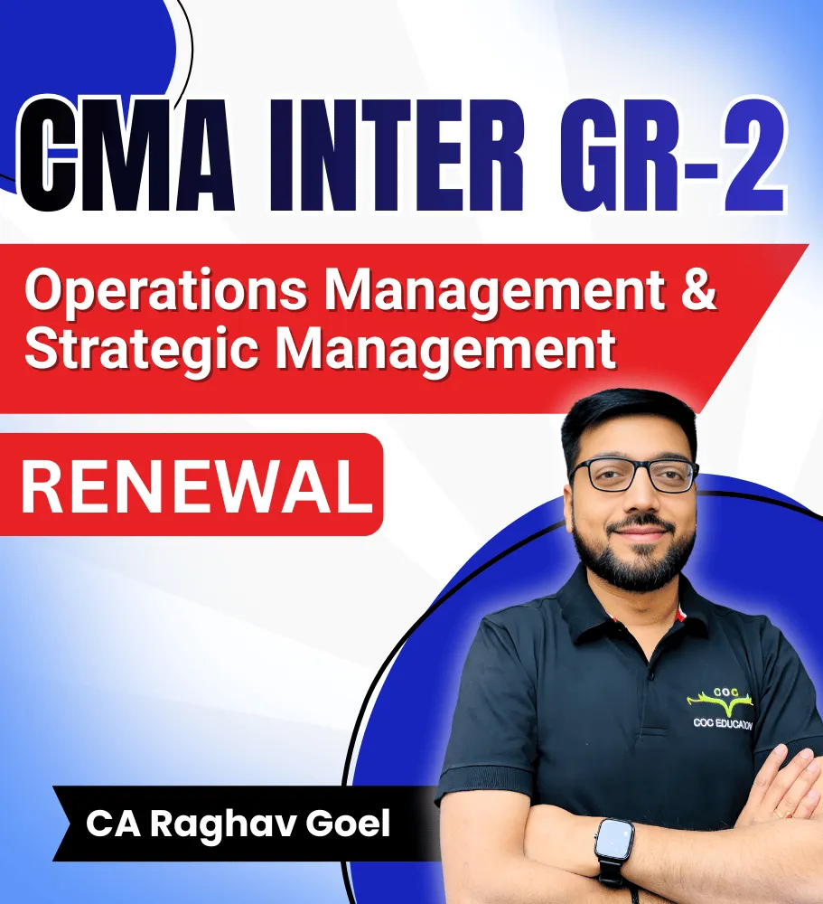  Operations Management & Strategic Management Renewal By CA Raghav Goel