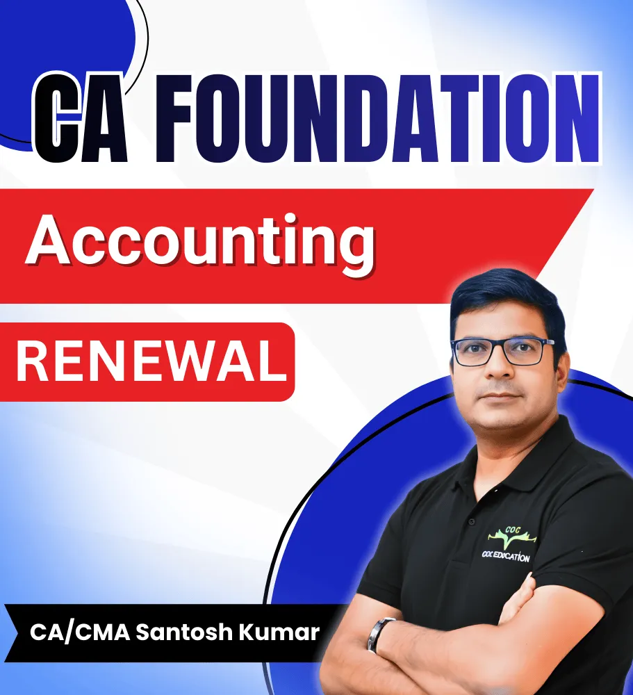 Accounting Renewal By CA/CMA Santosh Kumar