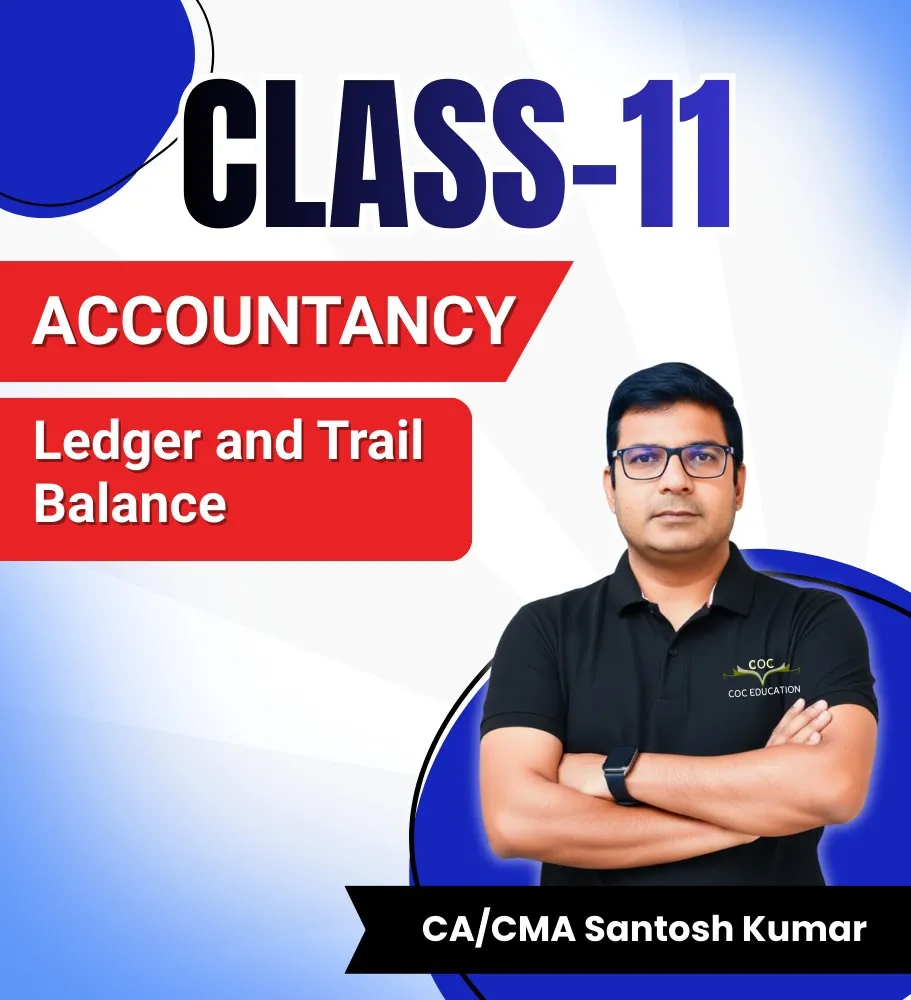 Ledger and Trail Balance  By CA/CMA Santosh Kumar