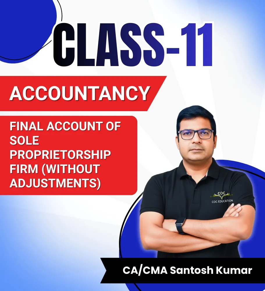 Final Account Of Sole Proprietorship Firm (Without Adjustments) By CA/CMA Santosh Kumar