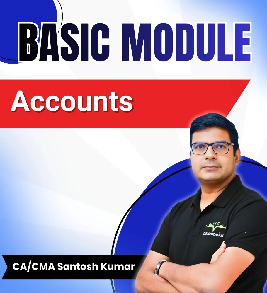 Basic Module By CA/CMA Santosh Kumar