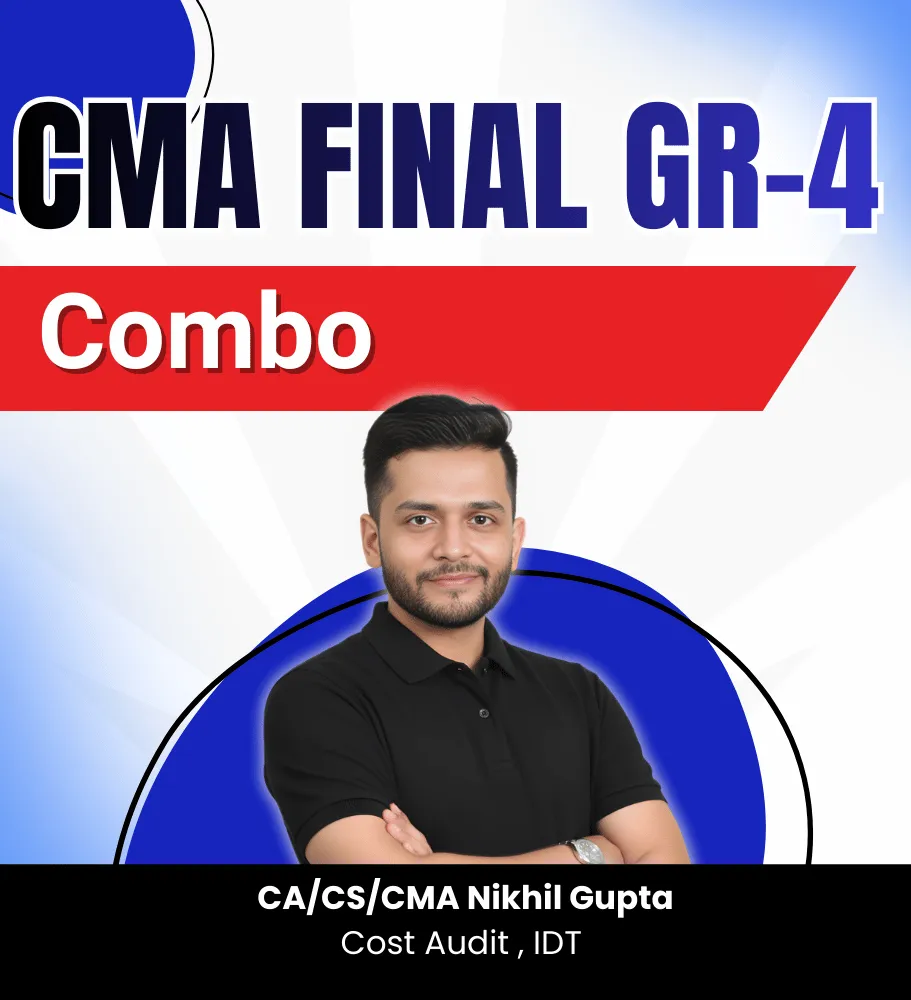 CMA Final Group-4 Full Course (Combo) - 17