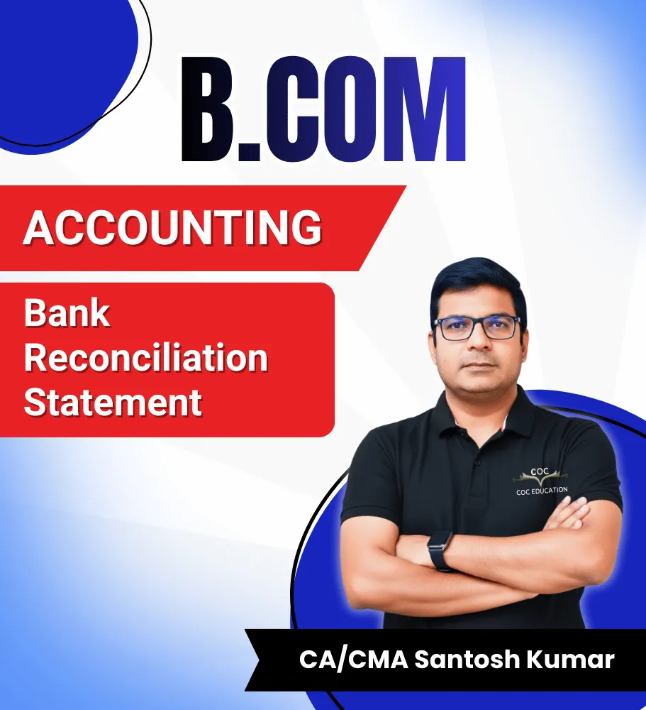 Bank Reconciliation Statement By CMA Santosh Kumar