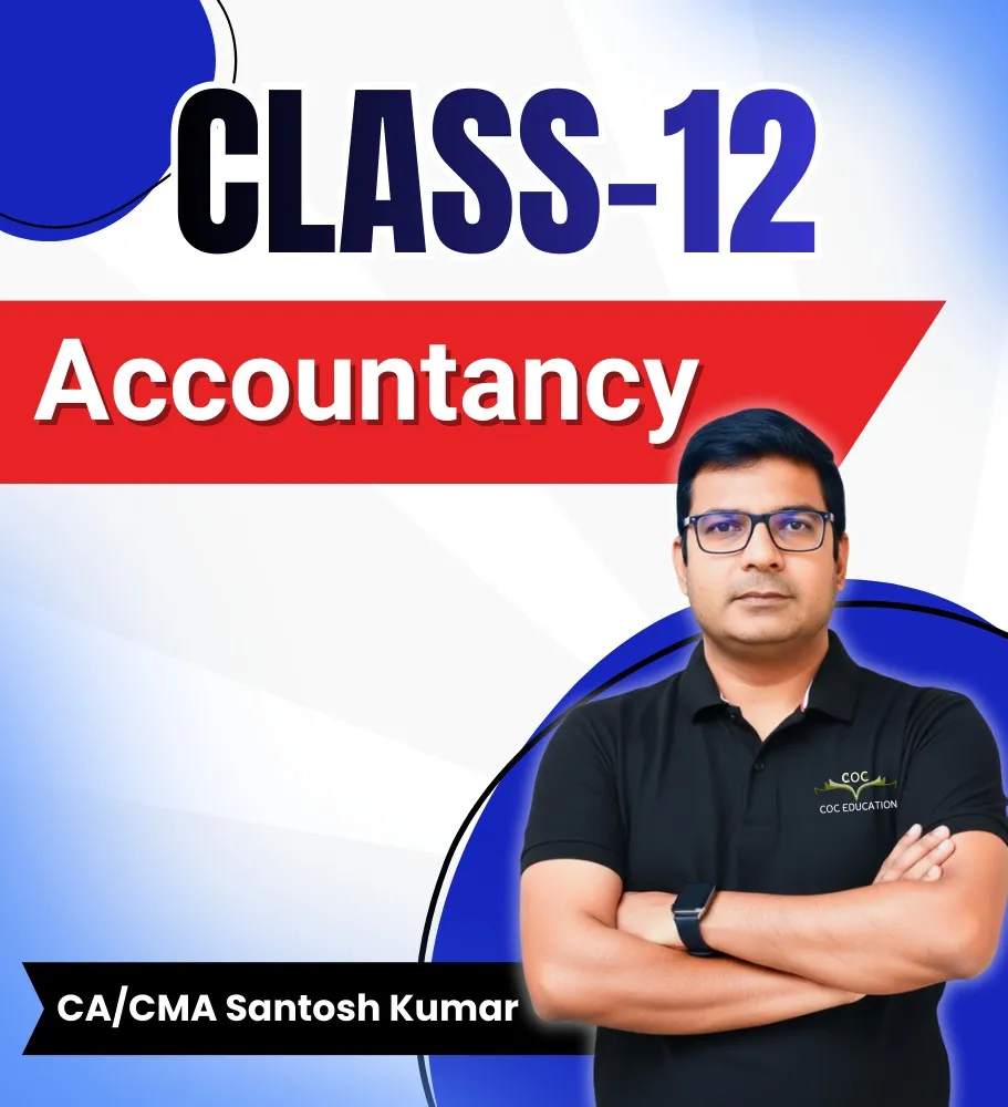 Class 12 Accounts By CA CMA Santosh Kumar