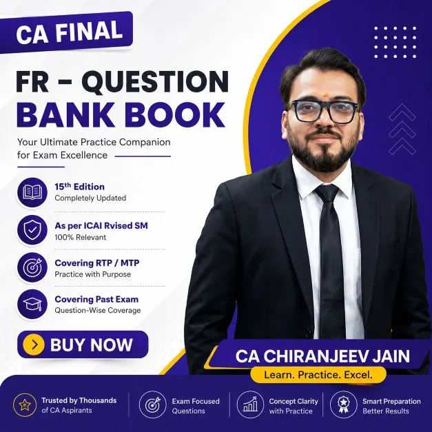 CA Final – Financial Reporting *Question Bank* (Coloured) – 16th Edition