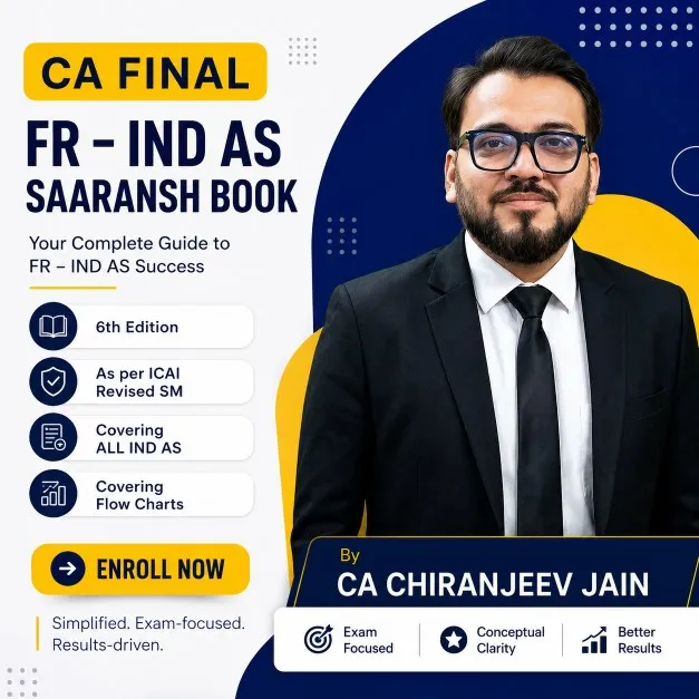 CA Final – Financial Reporting *IND AS SAARANSH* Book – 7th Edition