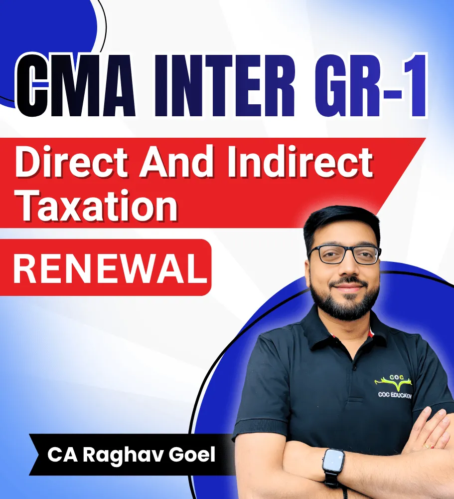 Direct and Indirect taxation Renewal By CA Raghav Goel