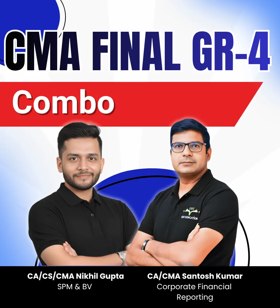 CMA Final Group-4 Full Course (Combo) - 18